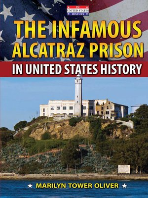 cover image of The Infamous Alcatraz Prison in United States History